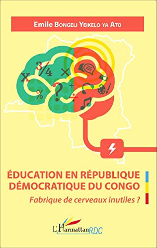 Éducation en République Démocratique du Congo: Fabrique de cerveaux inutiles ?