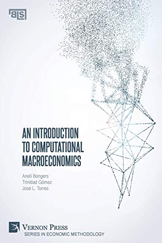 An Introduction to Computational Macroeconomics (Economic Methodology) von Vernon Press