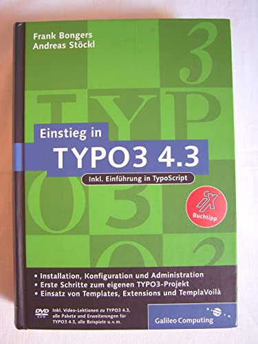 Einstieg in TYPO3 4.3: Installation, Grundlagen, TypoScript und TemplaVoilà (Galileo Computing)