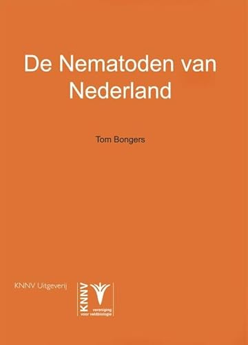 De Nematoden van Nederland (Natuurhistorische Bibliotheek, Band 46) von KNNV Uitgeverij