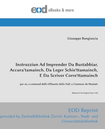 Instruzziun Ad Imprender Da Bustabbiar, Accura'tamainch, Da Leger Schie'ttamainch, E Da Scriver Corre'ttamainch Instruzziun Ad Imprender Da Bustabbiar, Accura'tamainch, Da Leger Schie'ttamainch, E Da Scriver Corre'ttamainch von EOD Network