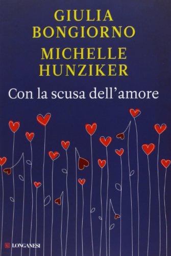 Con la scusa dell'amore (Nuovo Cammeo, Band 558) von Longanesi