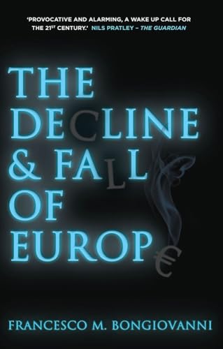 The Decline and Fall of Europe von MACMILLAN
