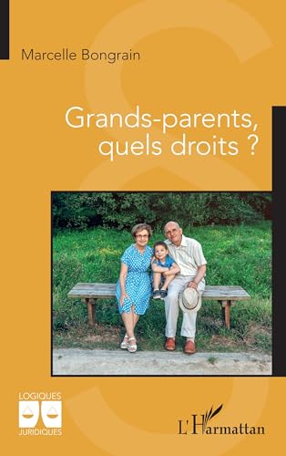 Grands-parents, quels droits ? von Editions L'Harmattan