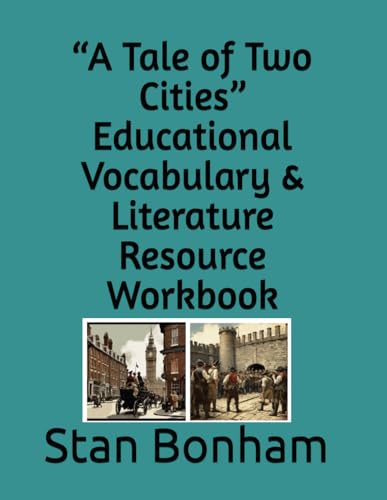 “A Tale of Two Cities” Educational Vocabulary & Literature Resource Workbook von Independently published
