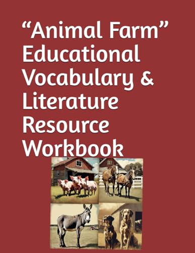 “Animal Farm” Educational Vocabulary & Literature Resource Workbook von Independently published