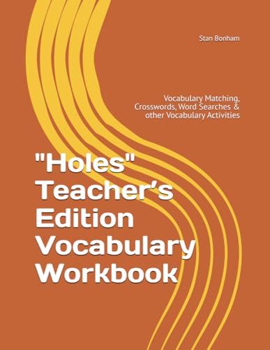 "Holes" Teacher’s Edition Vocabulary Workbook: Vocabulary Matching, Crosswords, Word Searches & other Vocabulary Activities