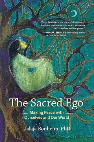 The Sacred Ego: Making Peace with Ourselves and Our World (Sacred Activism, Band 10) von North Atlantic Books
