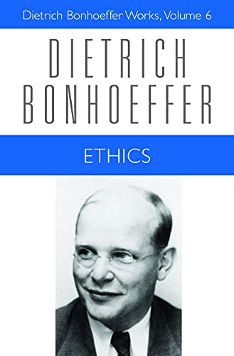 Ethics (Dietrich Bonhoeffer Works, Band 6)