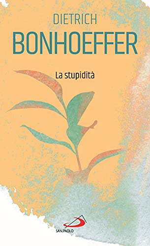 La stupidità (Piccola spiritualità) von San Paolo Edizioni