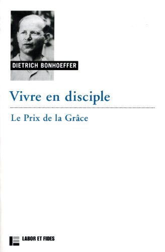Vivre en disciple : le prix de la grâce von TASCHEN