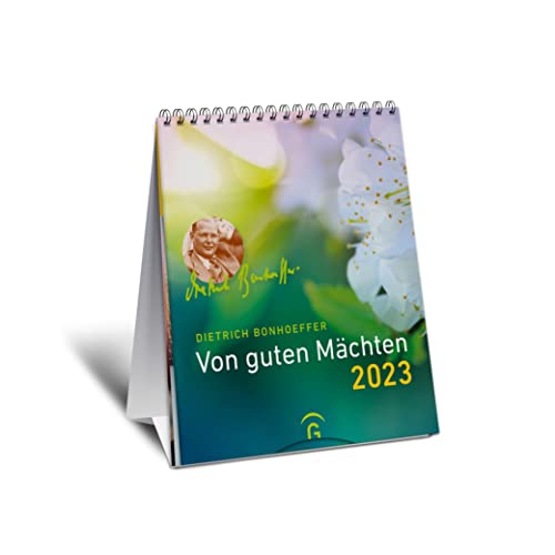 Von guten Mächten 2023: Wandkalender, 12 Monatsblätter m. meditativen Farbfotografien u. Texten von Dietrich Bonhoeffer, Spiralbindung, 17,0 x 20,5 cm