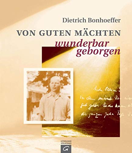 Von guten Mächten wunderbar geborgen Von guten Mächten wunderbar geborgen
