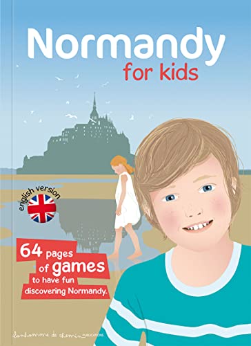 Normandy for kids von Editions Bonhomme de Chemin