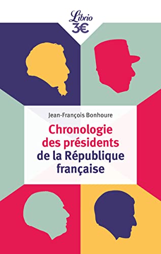 Chronologie des présidents de la République française von J'AI LU
