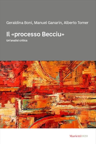Il «processo Becciu». Un’ analisi critica (Biblioteca di diritto) von Marietti 1820