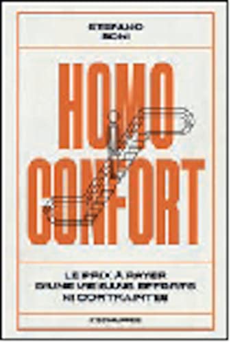 Homo confort: Le prix à payer d’une vie sans efforts ni contraintes