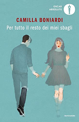 Per tutto il resto dei miei sbagli (Oscar absolute) von Mondadori