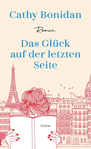 Das Glück auf der letzten Seite: Roman von Zsolnay-Verlag