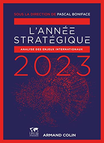 L'Année stratégique 2023: Analyse des enjeux internationaux (2023) von ARMAND COLIN