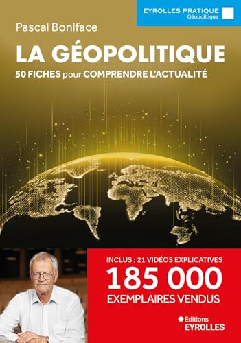La géopolitique: 50 fiches pour comprendre l'actualité / 180 000 exemplaires vendus von EYROLLES
