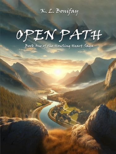 OPEN PATH: Allegorical Fantasy (The Howling Heart Saga, Band 1) von Book Writing Pioneer