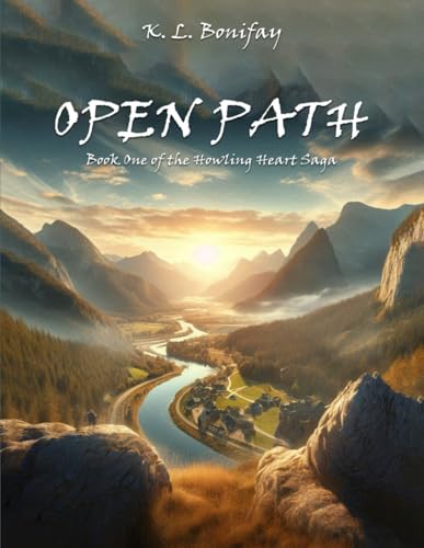 OPEN PATH: Allegorical Fantasy (The Howling Heart Saga, Band 1) von Book Writing Pioneer