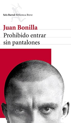 Prohibido entrar sin pantalones (Biblioteca Breve)