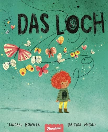 Das Loch von Zuckersüß Verlag