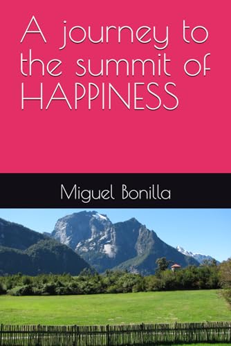 A journey to the summit of HAPPINESS von Independently published