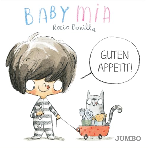 Babymia. Guten Appetit!: Bilderbuch von Jumbo Neue Medien + Verla