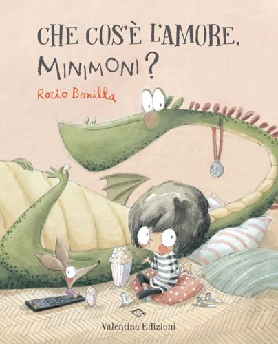 Che cos'è l'amore, Minimoni? Ediz. a colori