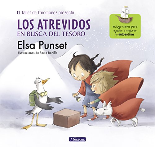 Los Atrevidos en busca del tesoro: Incluye claves para ayudar a mejorar la autoestima (Emociones, valores y hábitos, Band 2)