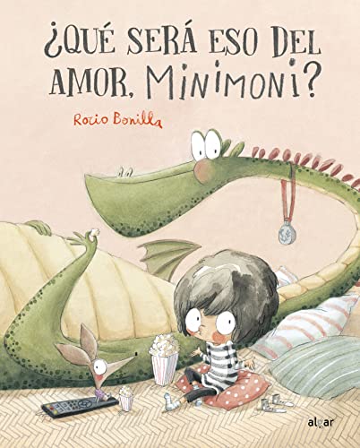 ¿Qué será eso del amor, Minimoni? (Álbumes Ilustrados castellano, Band 192) von ALGAR,EDITORIAL