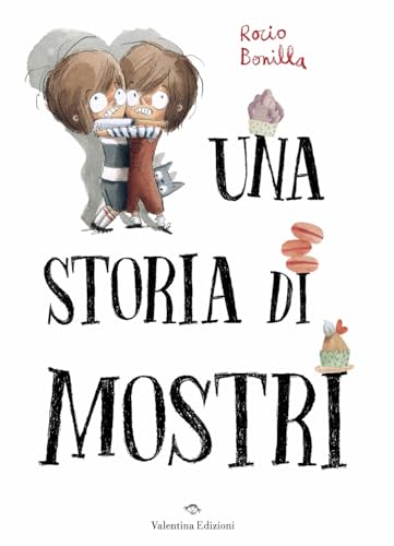 Una storia di mostri. Ediz. a colori von Valentina Edizioni