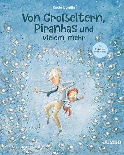 Von Großeltern, Piranhas und vielem mehr: Bilderbuch