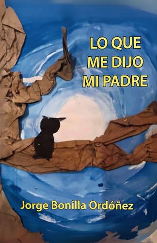 Lo Que Me Dijo Mi Padre Lo Que Me Dijo Mi Padre von Editorial Misión