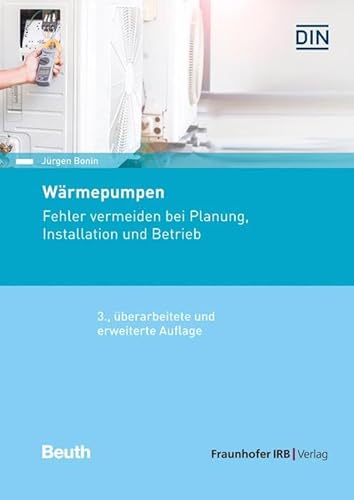 Wärmepumpen: Fehler vermeiden bei Planung, Installation und Betrieb.