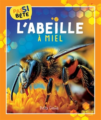 Pas si bête - L'abeille à miel von PETITS GENIES