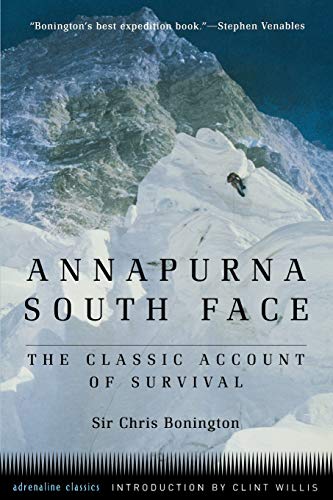 Annapurna South Face: The Classic Account of Survival (Adrenaline)