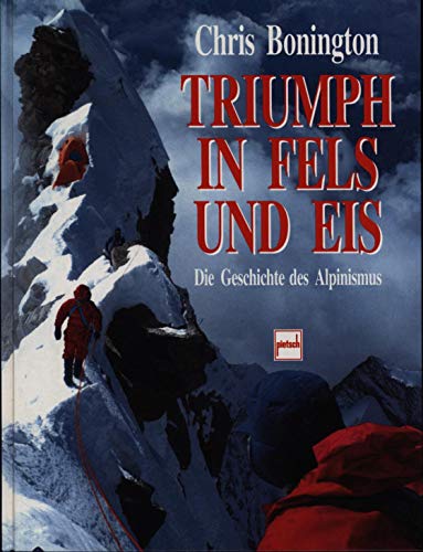 Triumph in Fels und Eis: Die Geschichte des Alpinismus