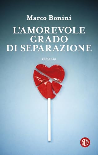 L'amorevole grado di separazione (SEM Classic) von SEM