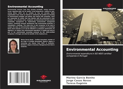 Environmental Accounting: Environmental expenditure in ISO 14001 certified companies in Portugal von Our Knowledge Publishing