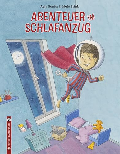 Abenteuer im Schlafanzug: Bilderbuch
