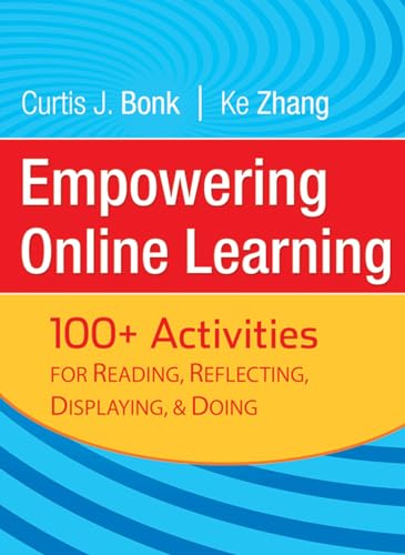 Empowering Online Learning: 100+ Activities for Reading, Reflecting, Displaying, and Doing von JOSSEY-BASS