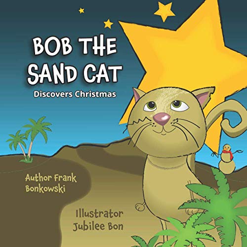 Bob The Sand Cat: Discovers Christmas