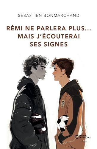 Rémi ne parlera plus... mais j'écouterai ses signes von HELLO EDITIONS