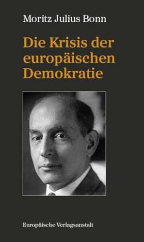 Die Krisis der europäischen Demokratie: Die Zukunft des deutschen Liberalismus