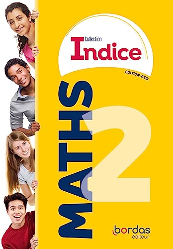 Indice - Maths 2de - 2023 - manuel - élève von BORDAS