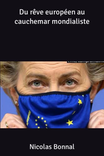 Du rêve européen au cauchemar mondialiste